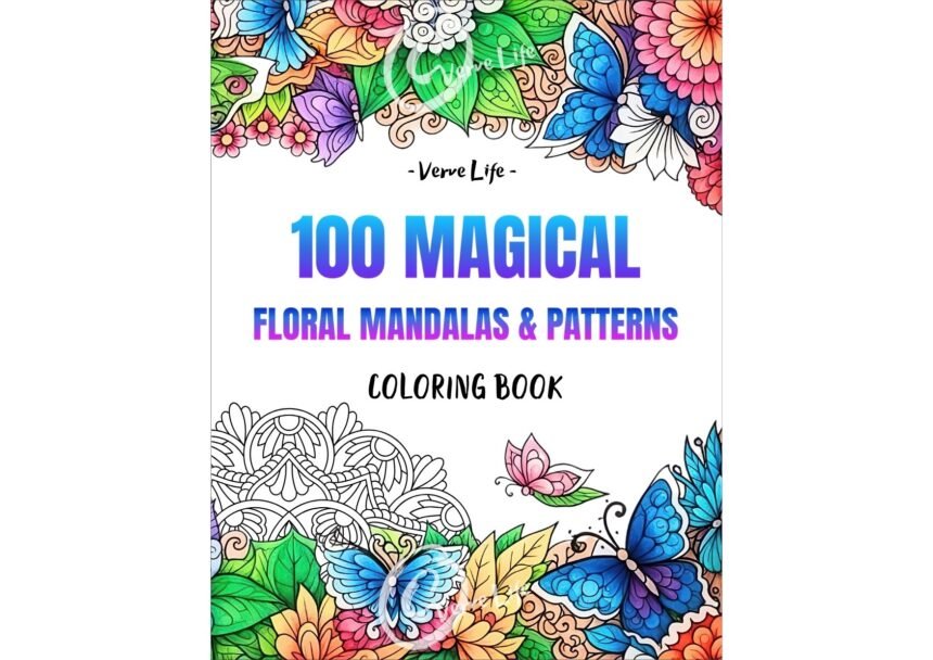 A coloring book cover titled 100 Magical Floral Mandalas & Patterns, featuring vibrant floral and mandala-themed designs, perfect for all ages.